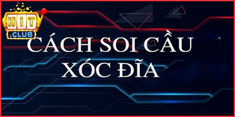 Soi cầu là yếu tố quyết định để dự đoán chính xác kết quả xóc đĩa